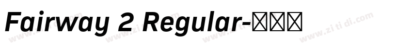 Fairway 2 Regular字体转换
